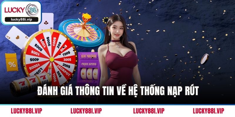 Đánh giá thông tin về hệ thống nạp rút